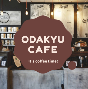 ODAKYU Cafe会＊