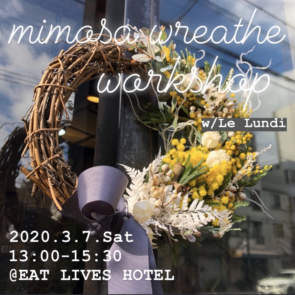 *。mimosa wreathe workshop *。